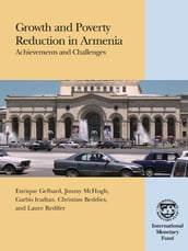 Growth and Poverty Reduction in Armenia: Achievements and Challenges
