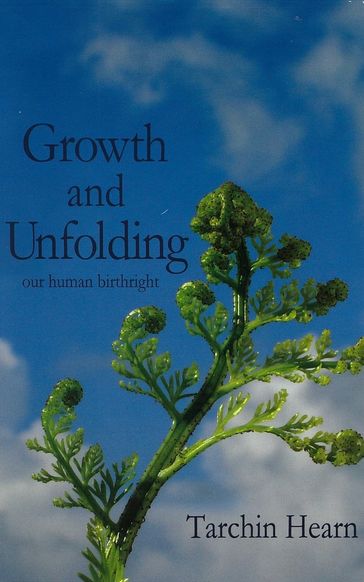 Growth and Unfolding - Tarchin Hearn