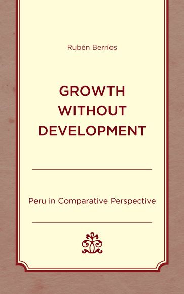 Growth without Development - Rubén Berríos