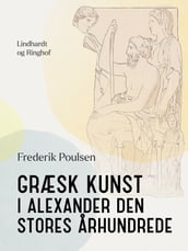 Græsk kunst i Alexander den Stores arhundrede