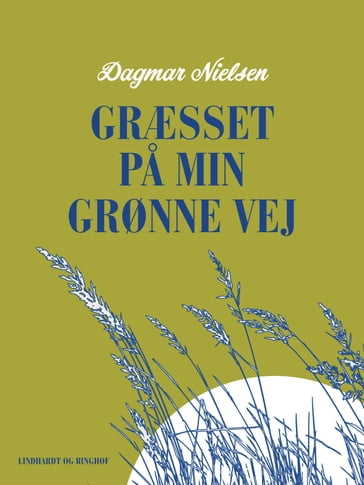 Græsset pa min grønne vej - Dagmar Nielsen