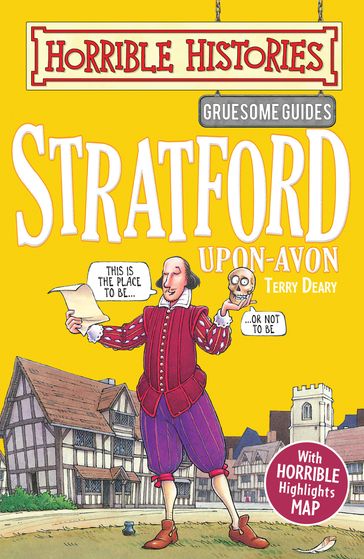 Gruesome Guides: Stratford-upon-Avon - Terry Deary