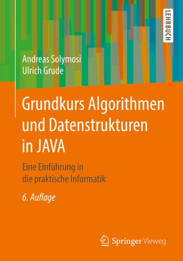 Grundkurs Algorithmen und Datenstrukturen in JAVA - Andreas Solymosi - Ulrich Grude