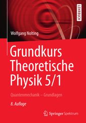 Grundkurs Theoretische Physik 5/1