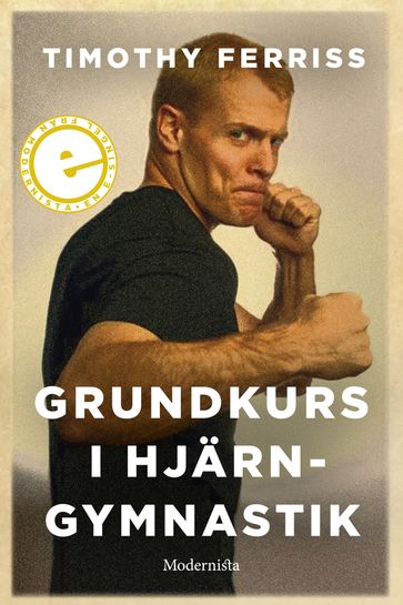 Grundkurs i hjärngymnastik - Lars Sundh - Timothy Ferriss