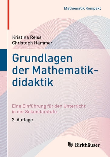 Grundlagen der Mathematikdidaktik - Kristina Reiss - Christoph Hammer