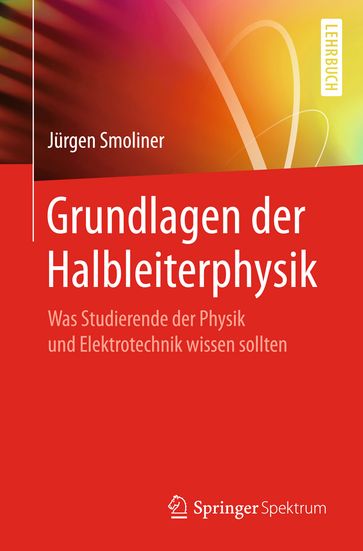 Grundlagen der Halbleiterphysik - Jurgen Smoliner