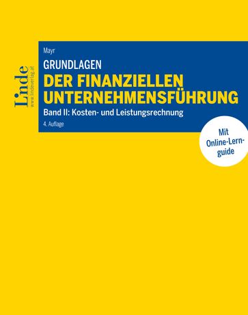 Grundlagen der finanziellen Unternehmensführung, Band II - Albert Mayr