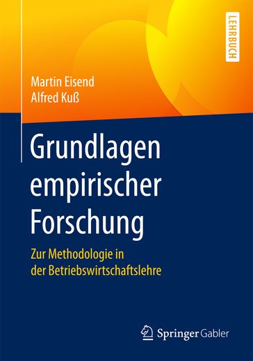 Grundlagen empirischer Forschung - Alfred Kuß - Martin Eisend