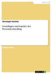 Grundlagen und Aspekte des Personalcontrolling