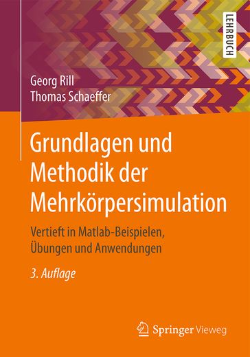 Grundlagen und Methodik der Mehrkörpersimulation - Georg Rill - Thomas Schaeffer