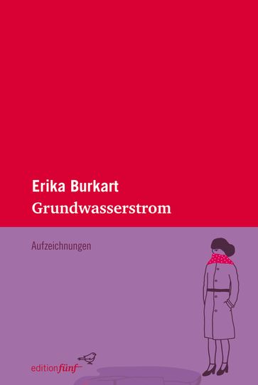 Grundwasserstrom - Erika Burkart