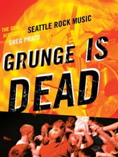 Grunge Is Dead