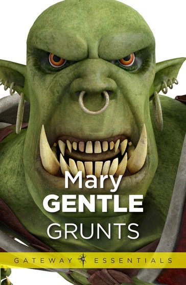 Grunts - Mary Gentle