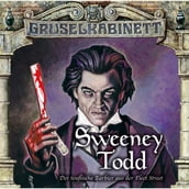 Gruselkabinett, Folge 132/133: Sweeney Todd - Der teuflische Barbier aus der Fleet Street (komplett)