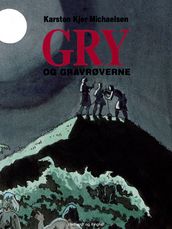 Gry og gravrøverne