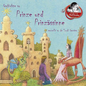 Gschichte vo Prinze und Prinzässinne verzellt vo de Trudi Gerster - TRUDI GERSTER - Traditional - Hans Mockel - Andy Prinz