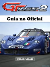 Gt Racing 2 Guía No Oficial