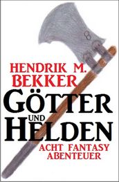 Götter und Helden: Acht Fantasy Abenteuer