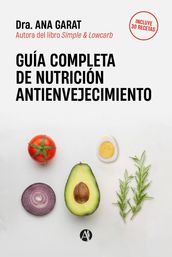 Guía completa de Nutrición Antienvejecimiento