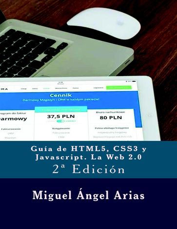 Guía de HTML5, CSS3 y Javascript. La Web 2.0 - Miguel Ángel Arias