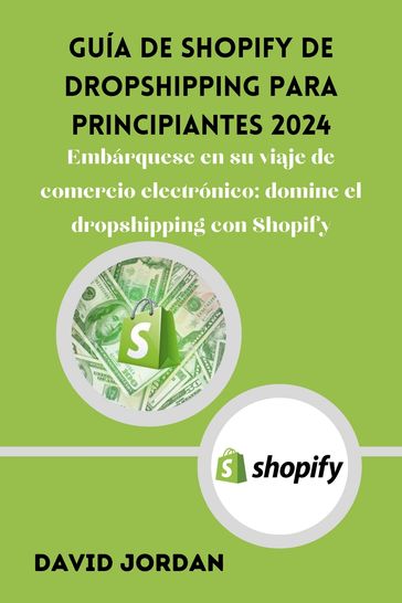 Guía de Shopify de dropshipping para principiantes 2024 - David Jordan