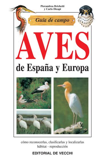 Guía de campo de aves de España y Europa - Pierandrea Brichetti - Carlo Dicapi