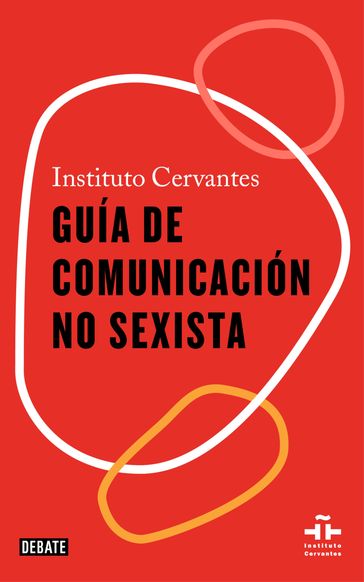 Guía de comunicación no sexista - Instituto Cervantes