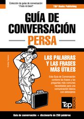 Guía de conversación Español-Persa y mini diccionario de 250 palabras