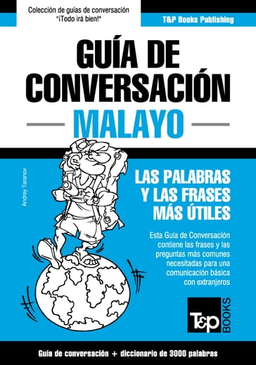 Guía de conversación Español-Malayo y vocabulario temático de 3000 palabras - Andrey Taranov