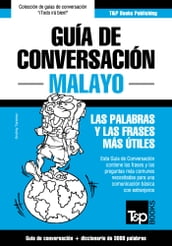 Guía de conversación Español-Malayo y vocabulario temático de 3000 palabras