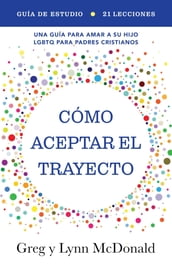 Guía de estudio Cómo aceptar el trayecto