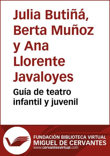 Guía de teatro infantil y juvenil - Julia Butiñá - Berta Muñoz y Ana Llorente Javaloyes