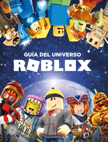 Guía del universo Roblox - varios Autores