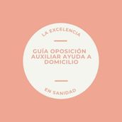 Guía oposición  auxiliar ayuda a domicilio