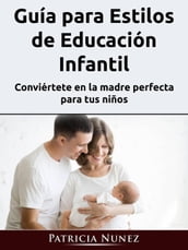 Guía para Estilos de Educación Infantil