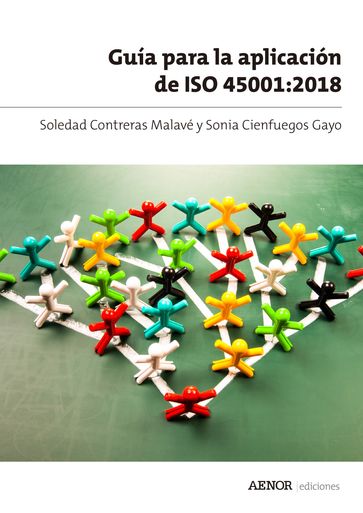 Guía para la aplicación de ISO 45001:2018 - Soledad Contreras Malavé - Sonia Cienfuegos Gayo