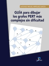 Guía para dibujar los grafos PERT más complejos sin dificultad