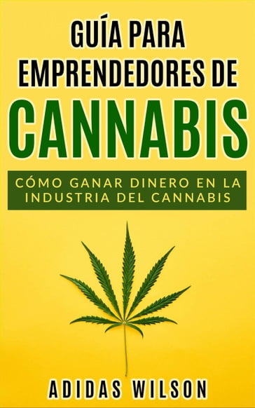 Guía para emprendedores de cannabis - Adidas Wilson