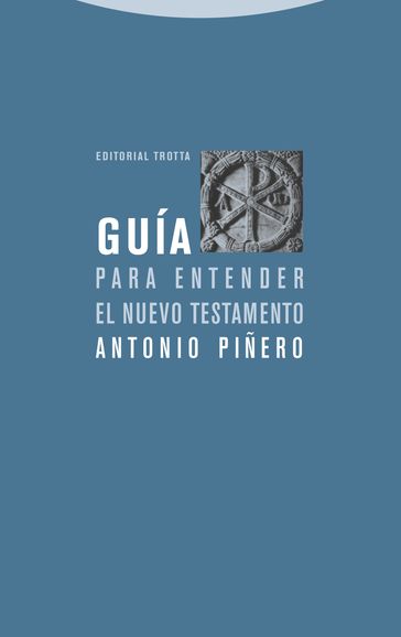 Guía para entender el Nuevo Testamento - Antonio Pinero