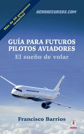 Guía para futuros pilotos aviadores