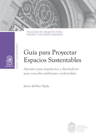 Guía para proyectar espacios sustentables - Javier del Río Ojeda