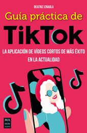 Guía práctica de TikTok