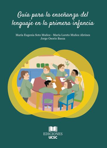 Guía práctica para la enseñanza del lenguaje - María Eugenia Soto - Maria Loreto Muñoz - Jorge Osorio
