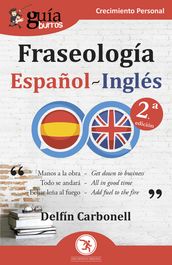 GuíaBurros: Fraseología Español-Inglés