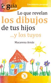 GuíaBurros Lo que revelan los dibujos de tus hijos