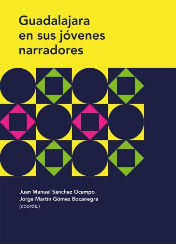 Guadalajara en sus jóvenes narradores - Carlos Fernando Sánchez Martínez - Carmen Arely Cadena Pérez - Manuel de Jesús Pulido Gómez - Óscar Eduardo Bravo Gutiérrez - Jhovana Itzel Aguilar Jiménez - Adrián Sánchez García - Emmanuel Gutiérrez Gutiérrez - Domingo Valtierra Robles - German Robles Pérez - María de Jesús Mora Delgado - Miriam Denisse Vázquez - Jesús Armando Montaño Lugo - Miriam Pilar Gaspar García - Jonathan Emmanuel Vázquez Vela - Samantha Carolina Torres Hernández - Juan Manuel Sánchez Ocampo - Jorge Martín Gómez Bocanegra