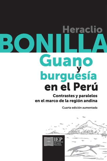 Guano y burguesía en el Perú - Heraclio Bonilla