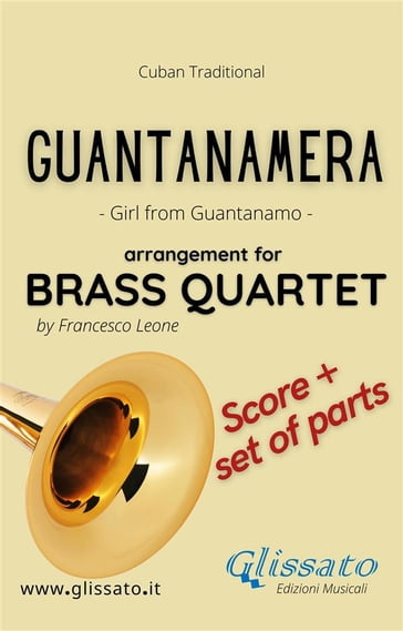 Guantanamera - Brass Quartet (score & parts) - Francesco Leone - Cuban Traditional