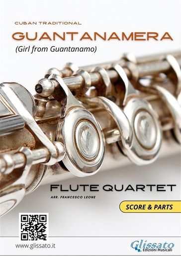 Guantanamera - Flute Quartet score & parts - Francesco Leone - Cuban Traditional